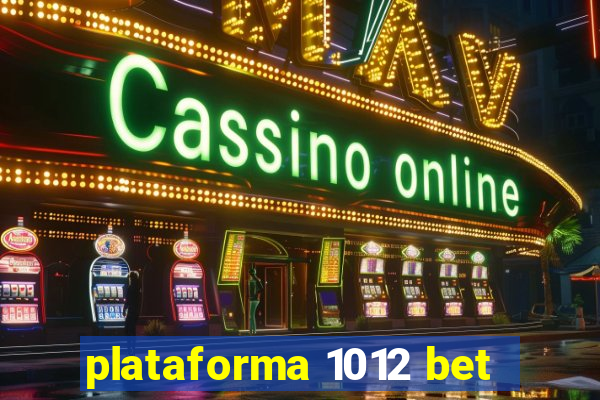 plataforma 1012 bet